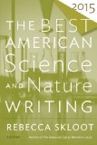 The Best American Science and Nature Writing