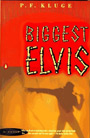 Biggest Elvis